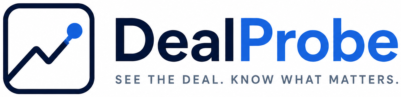 DealProbe — See the deal. Know what matters.
